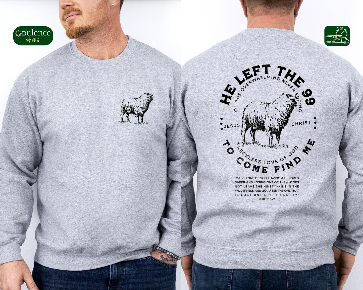 Christian Men's Shirt, He Left 99 to Come Find Me Shirt, Bible Verse Tee, Religious Shirt for Men, Inspirational Faith Tee, Christian Shirt